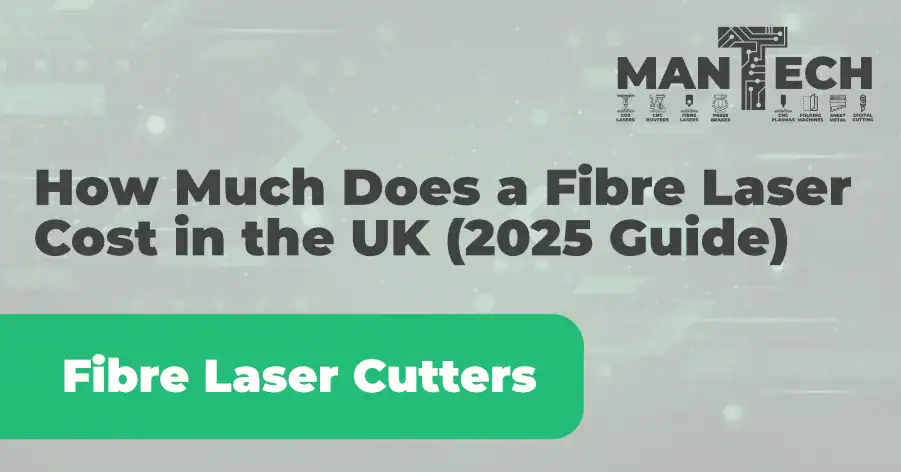 How Much Does a Fibre Laser Cutter Cost in the UK (2026 Guide)