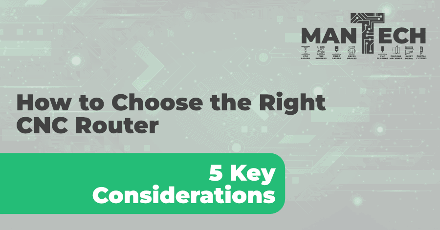 How to Choose the Right CNC Router: 5 Key Considerations